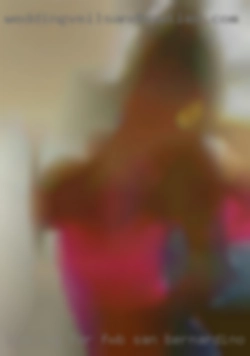 Looking for in San Bernardino fwb, 420 friendly.